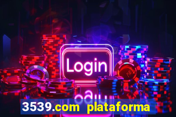 3539.com plataforma de jogos